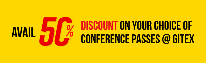 Avail 50% discount on your choice of conference passes @GITEX