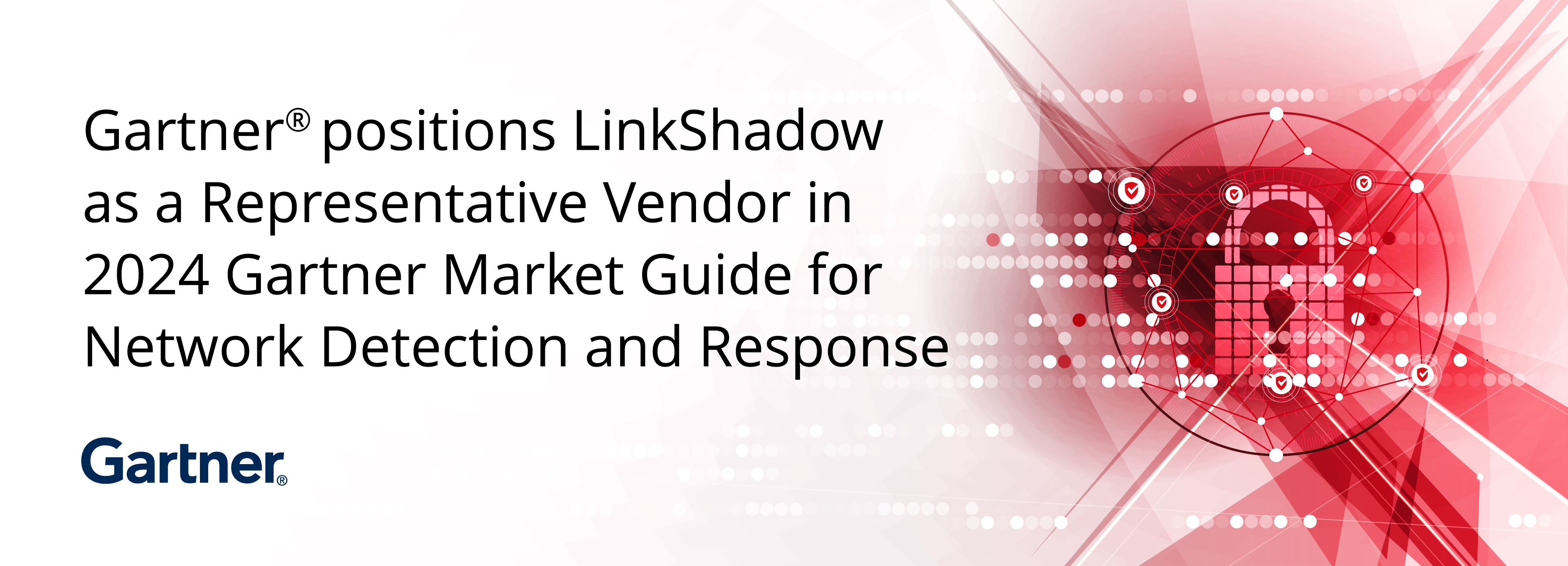 LinkShadow 2024 Gartner Market Report